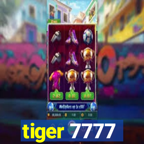 tiger 7777